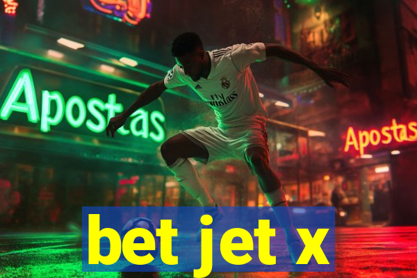 bet jet x